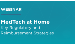 Webinar - Key Regulatory and Reimbursement Strategies