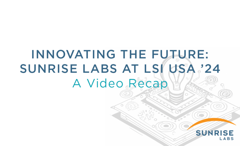 Video Recap - Innovating the Future: Sunrise Labs at LSI '24